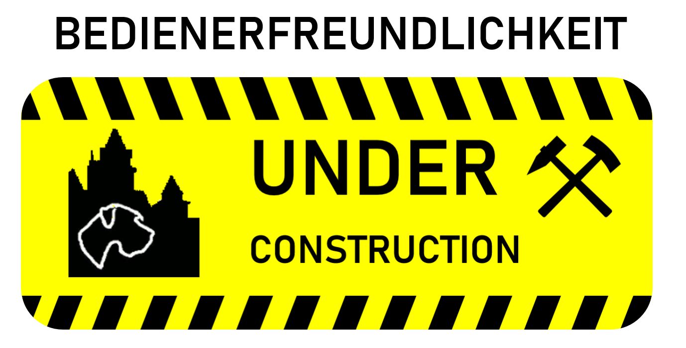 Bedienerfreundlichkeit under construction